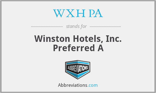 WXH PA - Winston Hotels, Inc. Preferred A